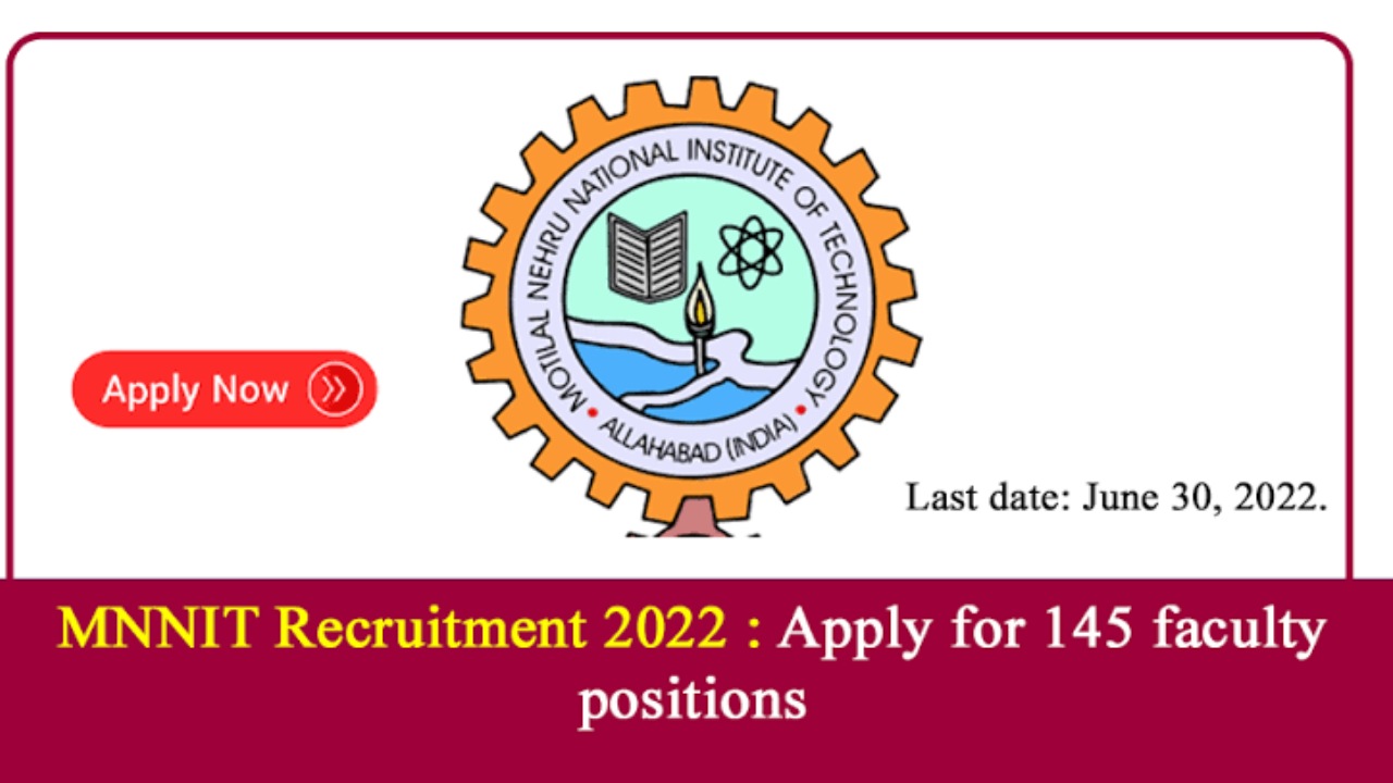 MNNIT Recruitment 2022 : Assistant Professor হিসাবে নিয়োগের বিজ্ঞপ্তি প্রকাশ