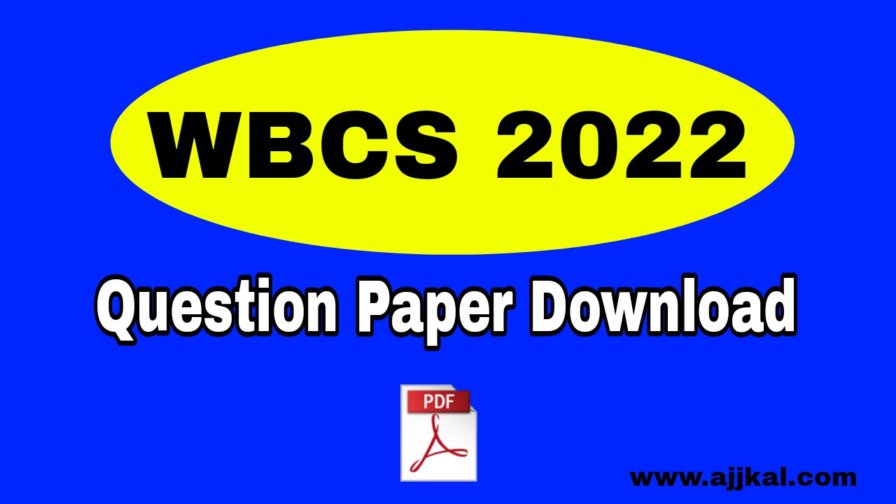 WBCS 2022 Preliminary Question Paper Download PDF