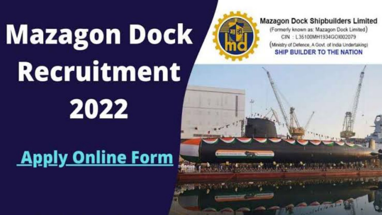 Mazagon Dock Shipbuilders Limited Recruitment 2022