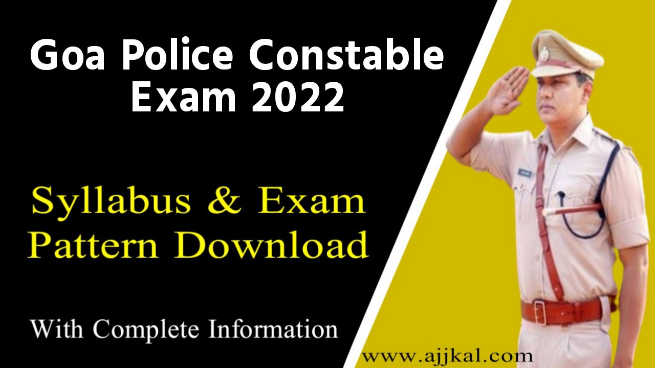 Goa Police Constable Exam Syllabus 2022