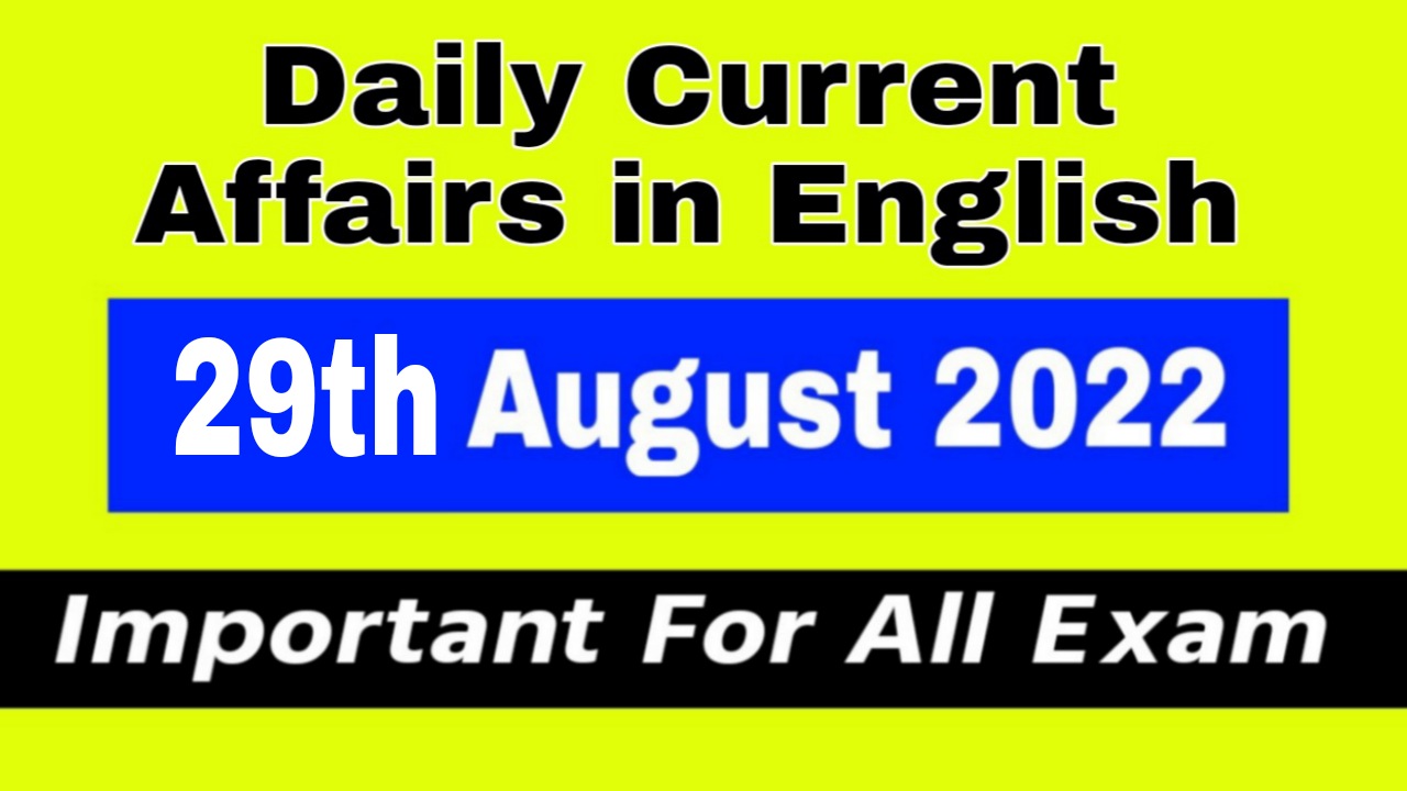 29th August 2022 Important Current Affairs